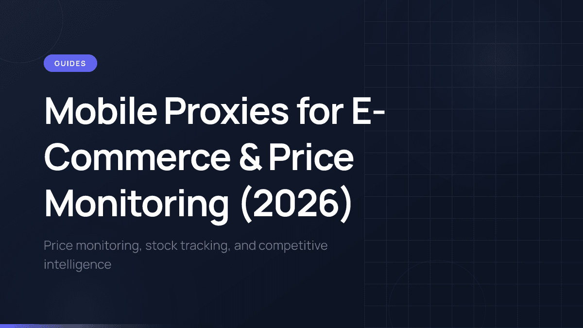 E-commerce price monitoring with mobile proxy infrastructure.